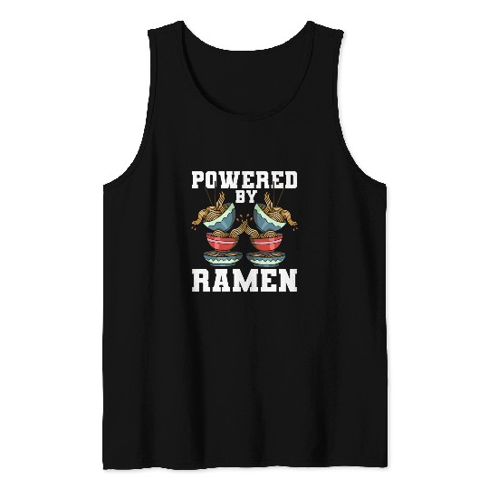 Powered By Ramen Anime Japanese Soup Cup Noodle Tank Tops