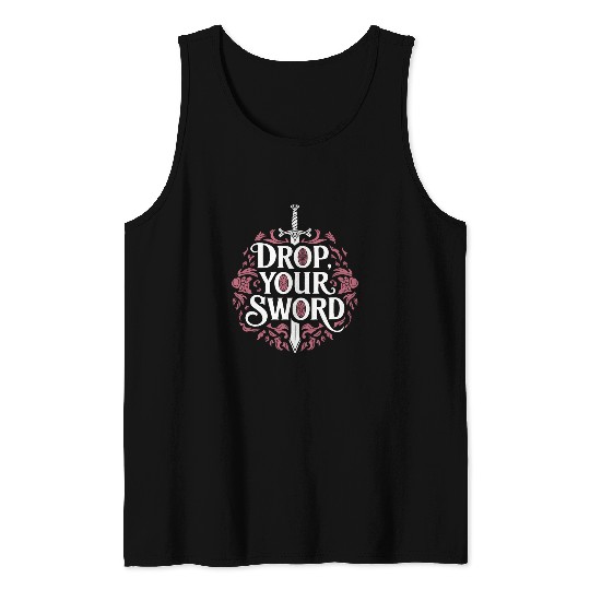 Drop. Your. Sword. - The Princess Bride Inspired Tank Tops