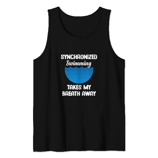 syn Synchronized Swimming Takes My Breath Away Tank Tops