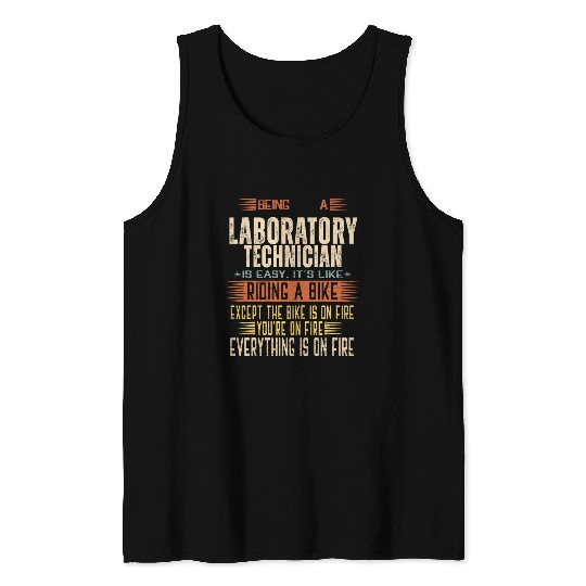 Being a Laboratory Technician is Easy. It's like R Tank Tops