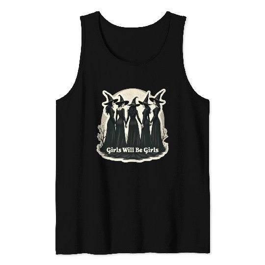Girls Will Be Girls Tank Tops