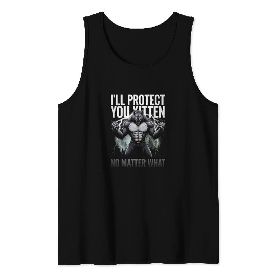 I'll Protect You Kitten Alpha Wolf Tank Tops