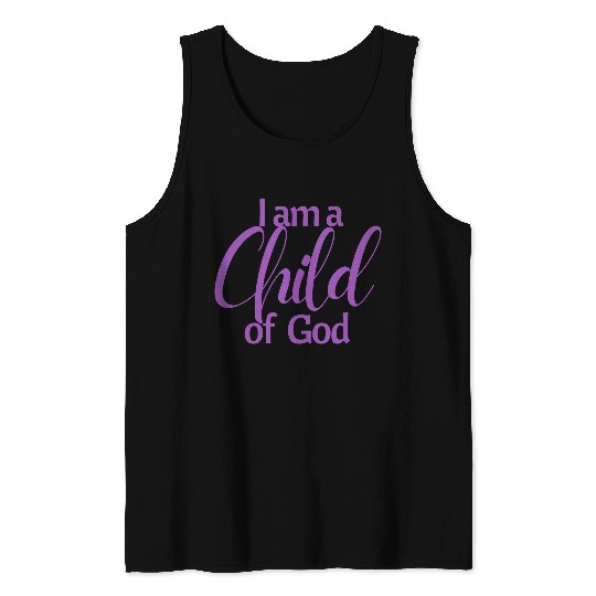 I am a child of God affirmation Tank Tops