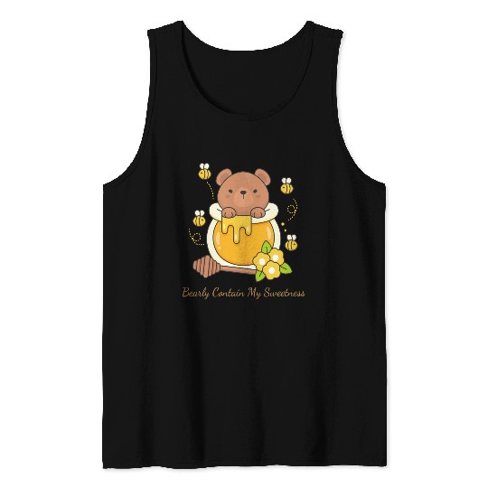 Bearly Contain My Sweetness Tank Tops