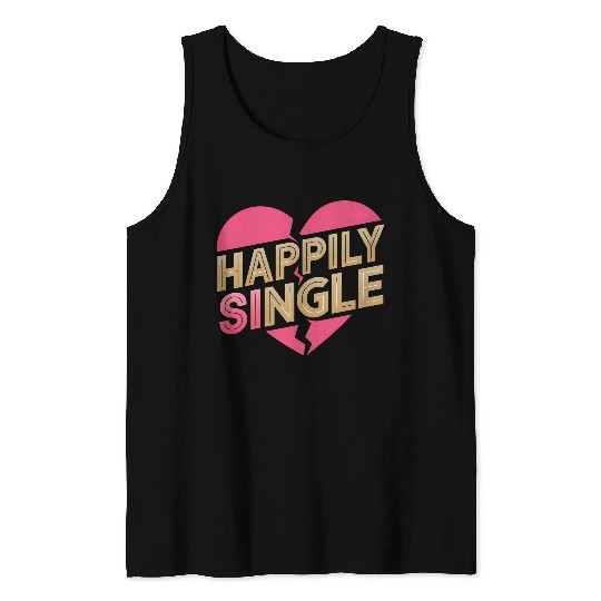 Boldly Independent and Happily Single Style Tank Tops