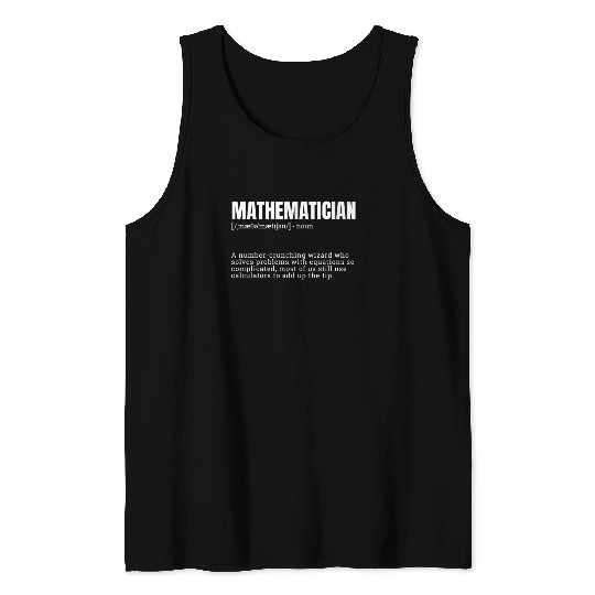 Mathematician Occupation Definition Design Funny Tank Tops