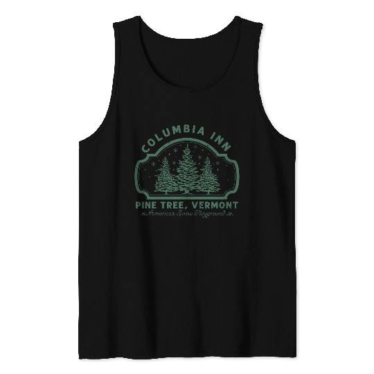 Columbia Inn Pine Tree Vermont White Christmas Tank Tops