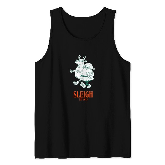 Sleigh all Day Tank Tops