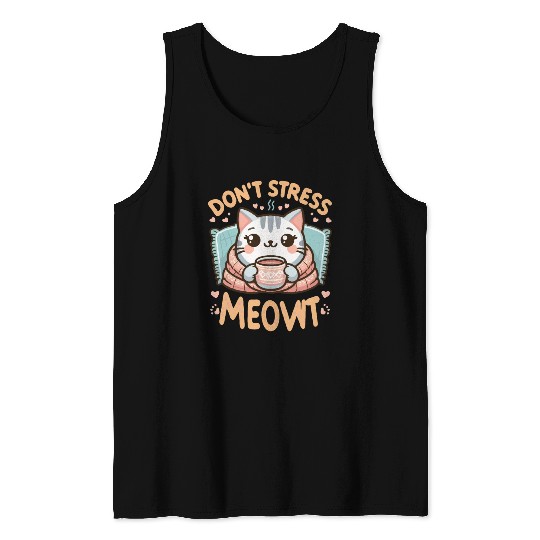 gift idea funny quote relaxation design kawaii cat Tank Tops