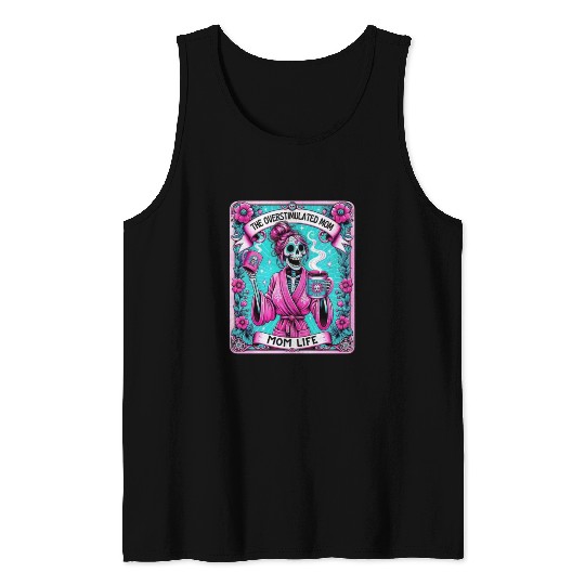 The Overstimulated mom Tank Tops