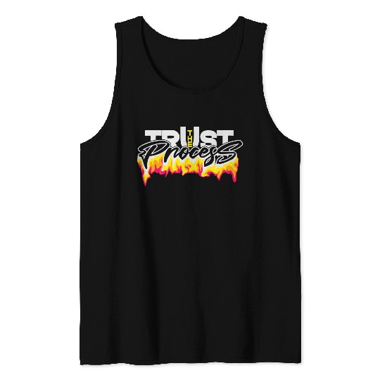 Trust the process typography design Tank Tops
