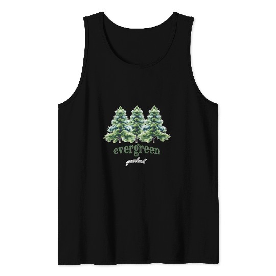 evergreen the green tree : green world Tank Tops