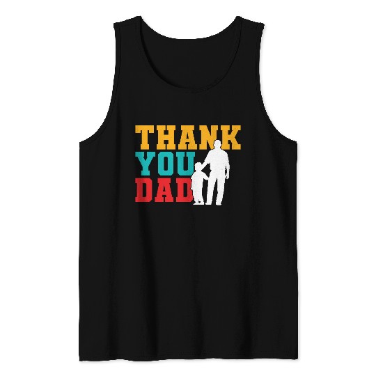 Thank You Dad Tank Tops