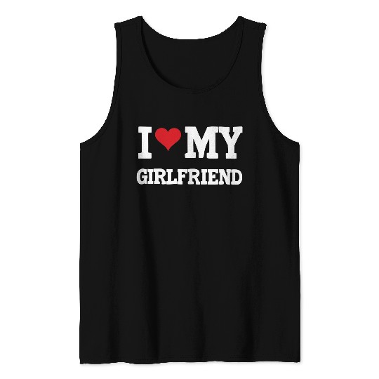 Modern Trendy I Love My Girlfriend Tank Tops