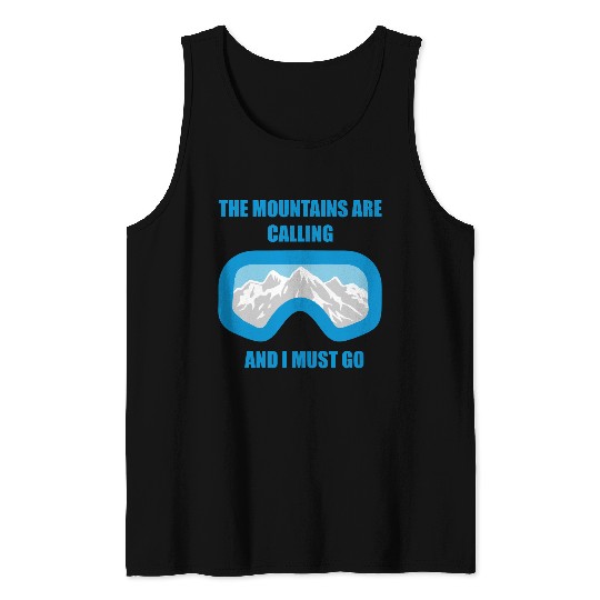 The Mountains are calling Tank Tops