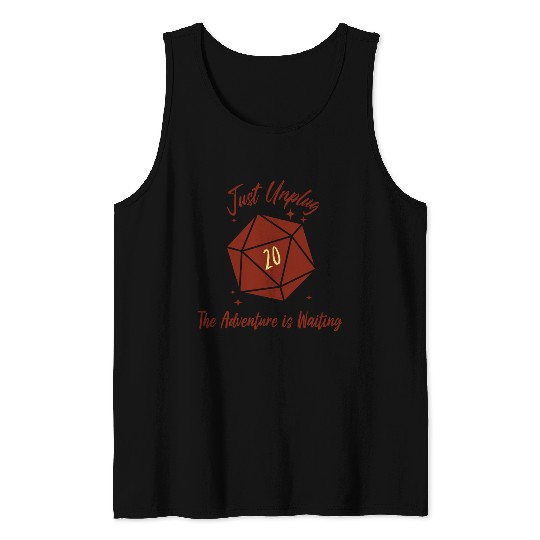 unplug the adventure is waiting Tank Tops