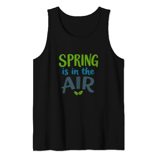 Spring is in the Air Tank Tops