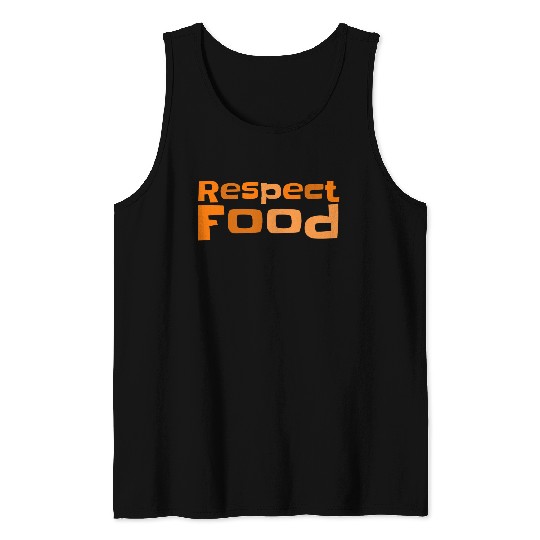 Respect food Typography Tank Tops