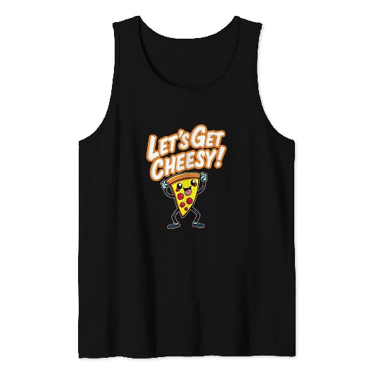 Let s Get Cheesy Tank Tops