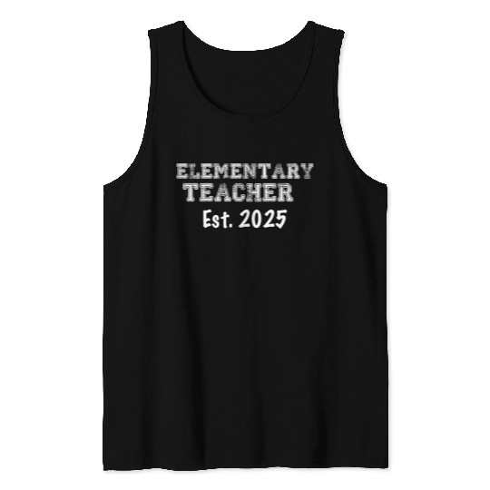 Elementary Teacher Graduation Gift 2025 Tank Tops