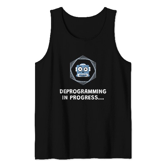 Deprogramming in Progress - Manifest Tank Tops