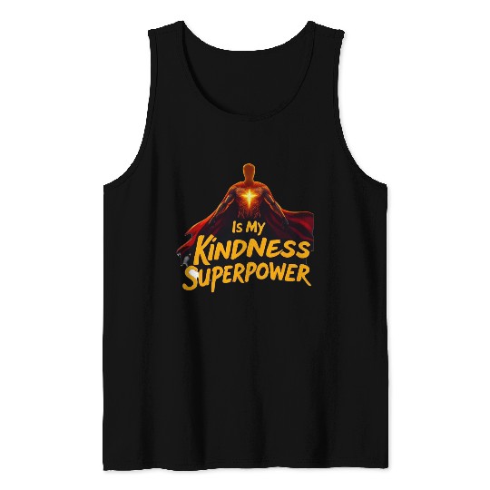 Superpower Kindness Tank Tops