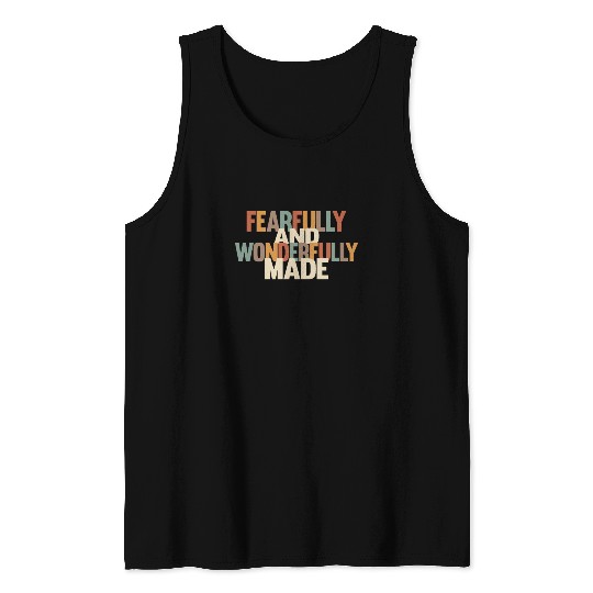 Fearfully and Wonderfully Made Tank Tops
