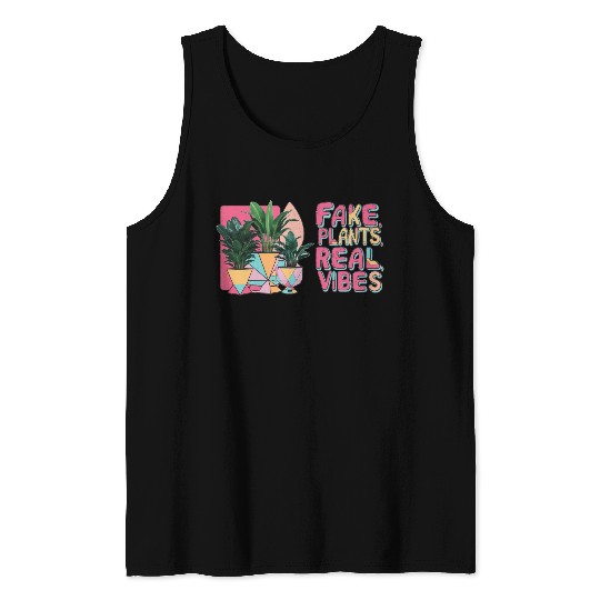 Fake plants, real vibes Tank Tops
