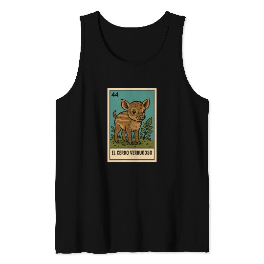 EL CERDO VERRUGOSO - THE WARTY PIG - LA LOTERÍA Tank Tops