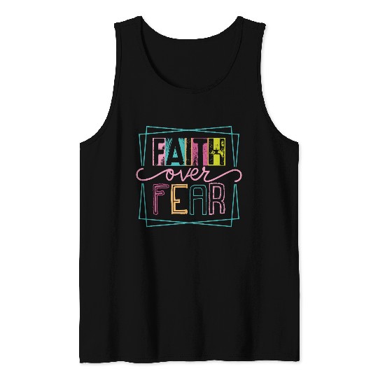 Christian Faith over Fear Tank Tops