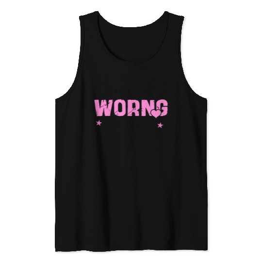 I May Be Wrong Snarky Tank Tops