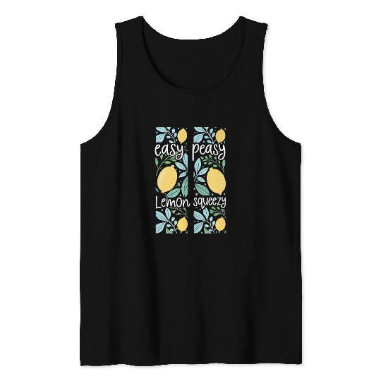 Easy Peasy Lemon Squeezy Cute Lemon Art Tank Tops