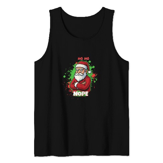 Ho Ho Nope – Grumpy Santa Art Tank Tops