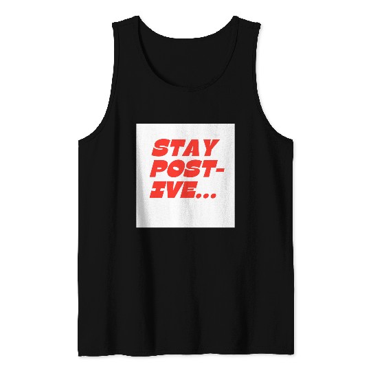 Bold Motivational Stay Positive Print Tank Tops