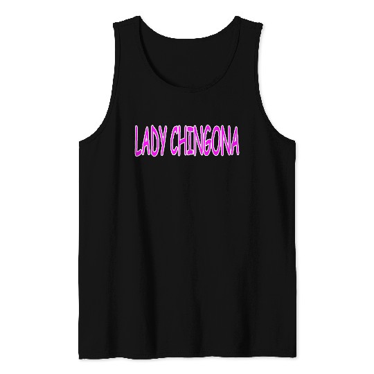 LADY CHINGONA Tank Tops