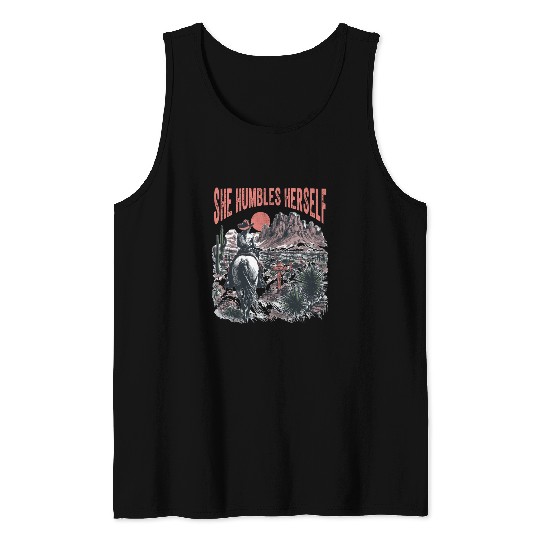 She humbles herself Desert Cowgirl Humbles Tank Tops