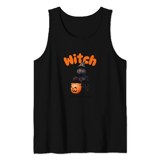 Witch Better Have My Candy halloween Tank Tops