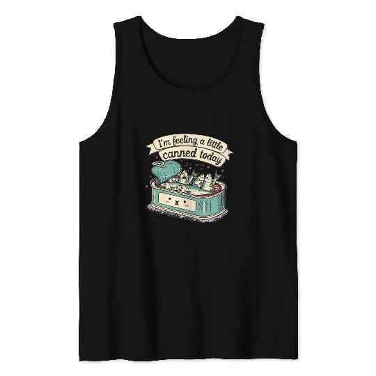 Whimsical Canned Fish Humor Design Tank Tops