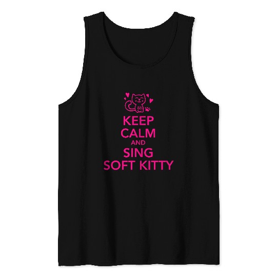 Keep calm and sing soft kitty Tank Tops