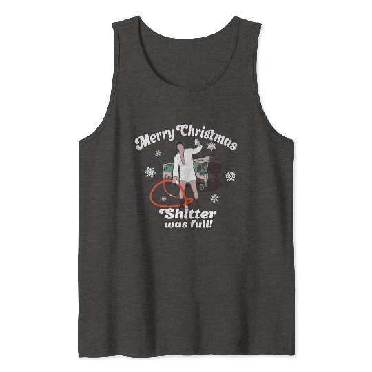 Cousin Eddie Shitter Was Full Tank Tops