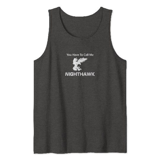 Call Me Nighthawk Step Brothers Tank Tops