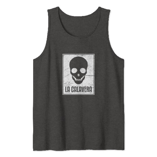 La Calavera | Loteria Mexican Tarot Card Tank Tops