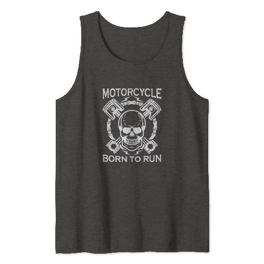 Born To Run Motorcycle Tank Tops