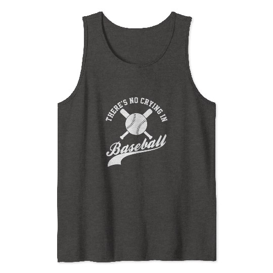 No Crying in Baseball Funny Sports Fan Tank Tops
