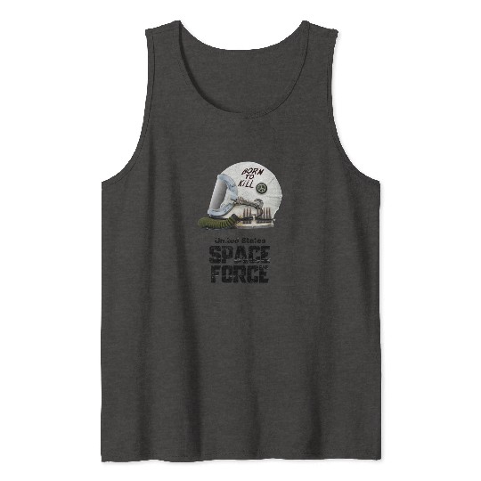 Born To Kill | Space Force Tank Tops