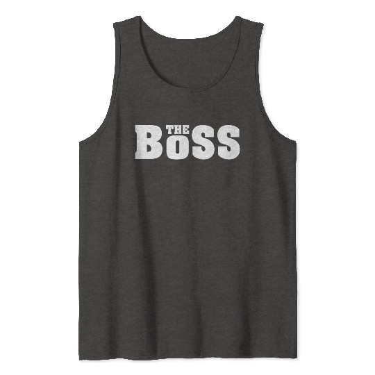 The boss funny Tank Tops