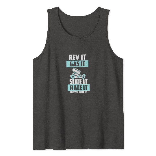 SPRINT CAR RACING GIFT: Race It Like You Stole It Tank Tops