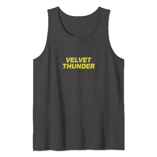 Velvet Thunder Brooklyn Nine Nine B99 Quotes Tank Tops