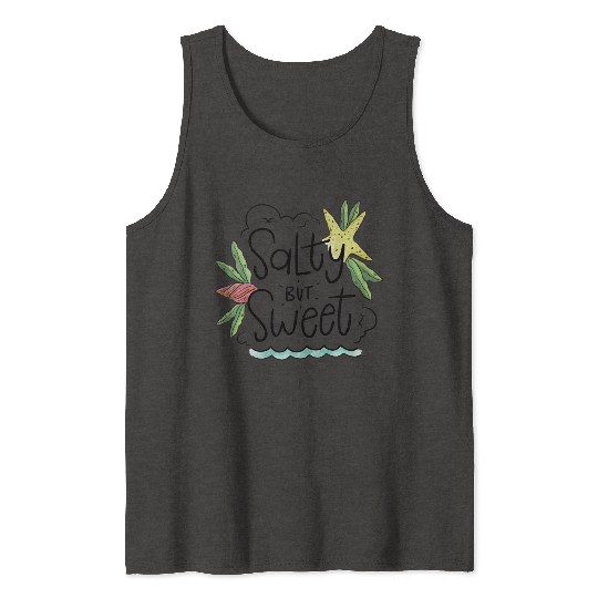 Salty but Sweet Tank Tops