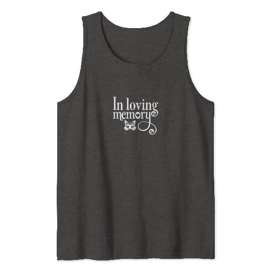 In Memory Of In Loving Memory Tank Tops